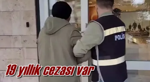 19 yıllık cezası var