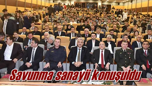 Savunma sanayii konuşuldu