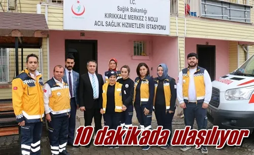 10 dakikada ulaşılıyor