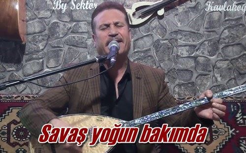 Savaş yoğun bakımda