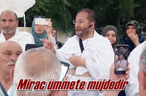 Mirac ümmete müjdedir