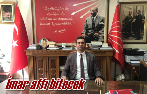 İmar affı bitecek