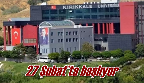 27 Şubat’ta başlıyor