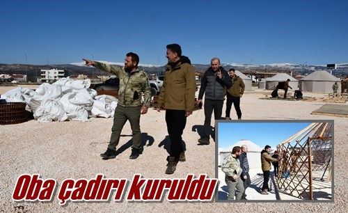 Oba çadırı kuruldu