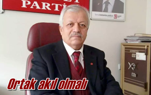 Ortak akıl olmalı