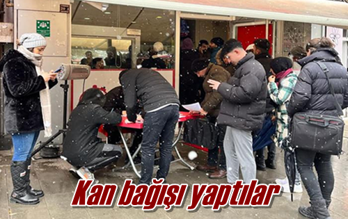 Kan bağışı yaptılar