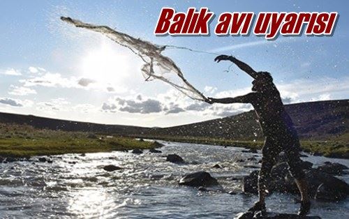 Balık avı uyarısı