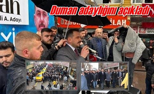 Duman adaylığını açıkladı