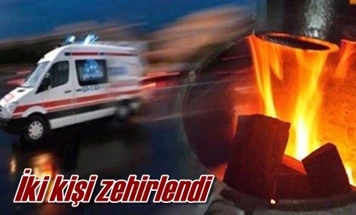 İki kişi zehirlendi