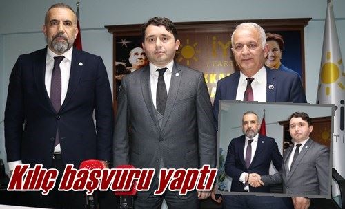 Kılıç başvuru yaptı