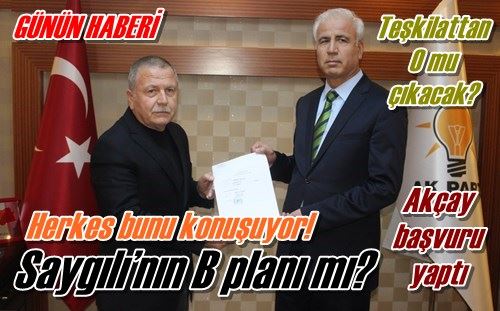 Akçay başvuru yaptı