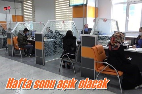 Hafta sonu açık olacak