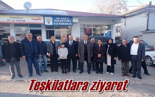 Teşkilatlara ziyaret