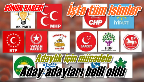Aday adayları belli oldu
