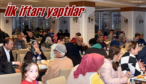 İlk iftarı yaptılar