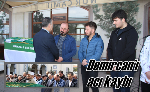 Demircan’ı acı kaybı