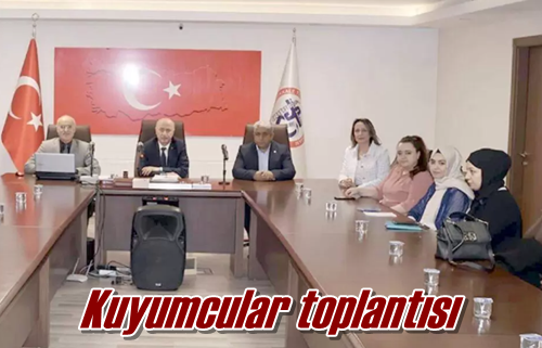 Kuyumcular toplantısı