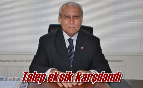 Talep eksik karşılandı