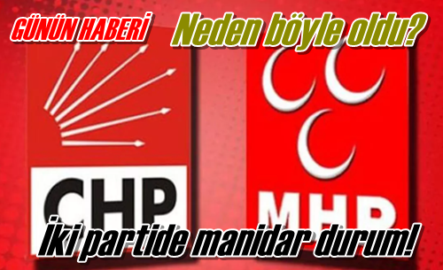 İki partide manidar durum!
