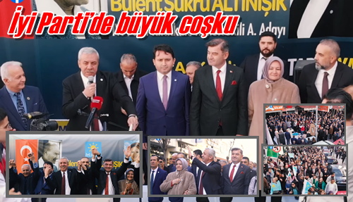 İyi Parti’de büyük coşku