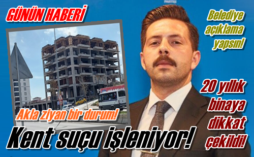 Kent suçu işleniyor!