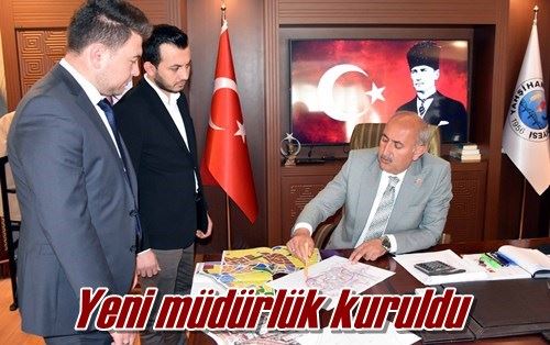 Yeni müdürlük kuruldu