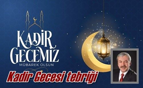 Kadir Gecesi tebriği