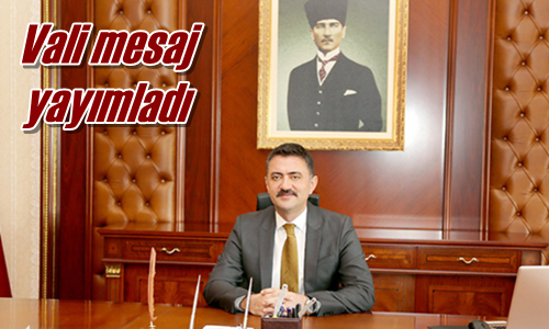 Vali mesaj yayımladı