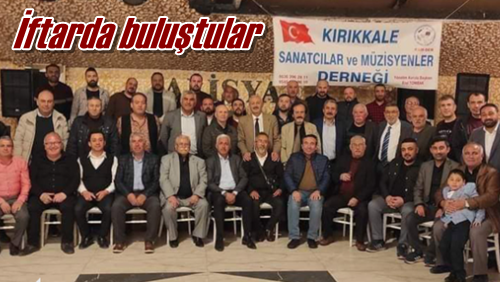 İftarda buluştular