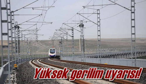 Yüksek gerilim uyarısı! 