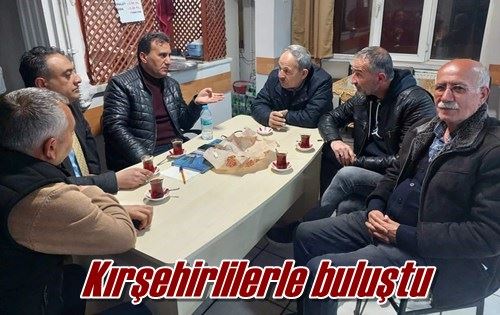 Kırşehirlilerle buluştu