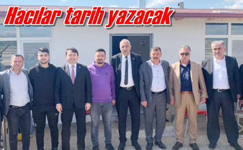 Hacılar tarih yazacak