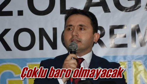 Çoklu baro olmayacak 