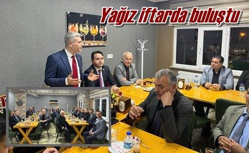 Yağız iftarda buluştu