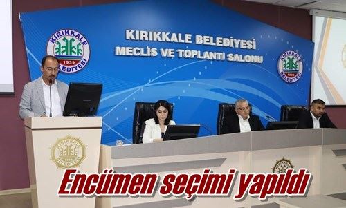 Encümen seçimi yapıldı