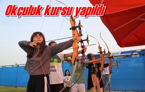 Okçuluk kursu yapıldı