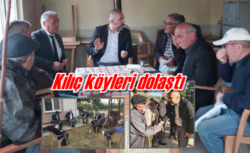 Kılıç köyleri dolaştı