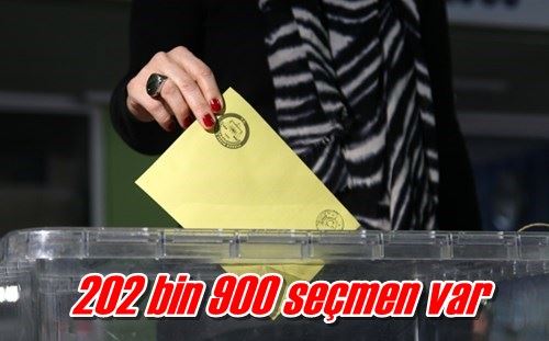 202 bin 900 seçmen var