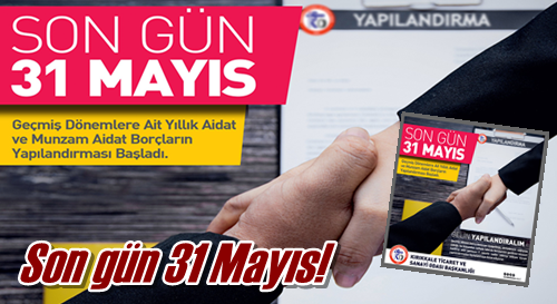 Son gün 31 Mayıs!