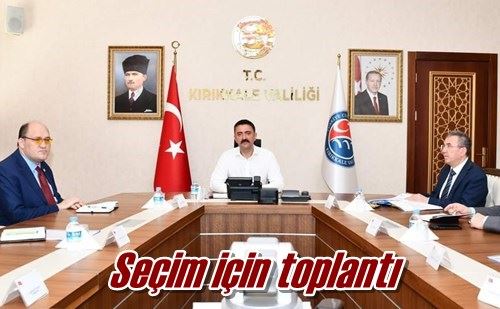 Seçim için toplantı