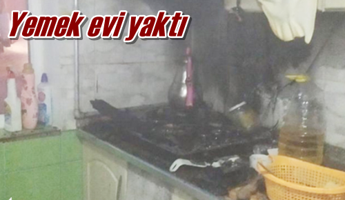 Yemek evi yaktı