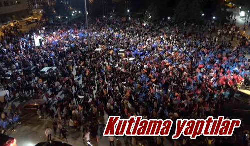 Kutlama yaptılar