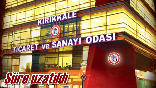 Süre uzatıldı
