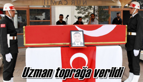 Uzman toprağa verildi