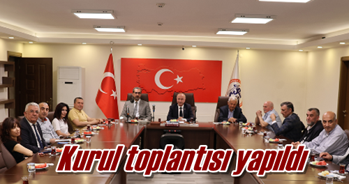 Kurul toplantısı yapıldı