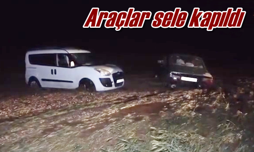 Araçlar sele kapıldı