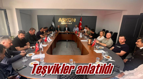 Teşvikler anlatıldı