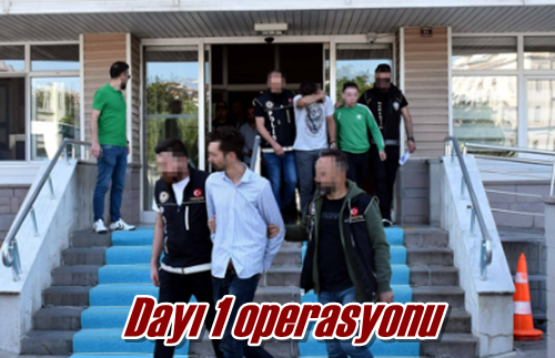 Dayı 1 operasyonu