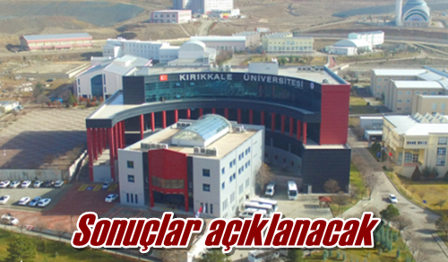 Sonuçlar açıklanacak