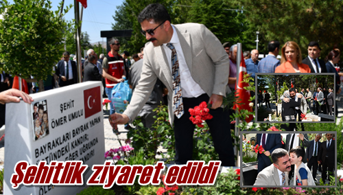 Şehitlik ziyaret edildi